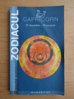Andre Barbault - Zodiacul. Capricorn, 21 decembrie-19 ianuarie
