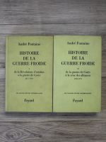 Andre Fontaine - Histoire de la Guerre Froide (2 volume)