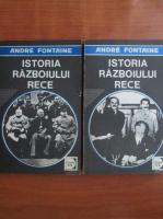 Andre Fontaine - Istoria razboiului rece (volumele 1, 2)