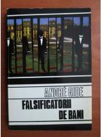 Andre Gide - Falsificatorii de bani