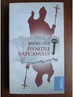 Andre Gide - Pivnitele Vaticanului