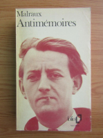 Andre Malraux - Antimemoires