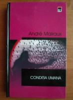 Andre Malraux - Conditia umana (coperti cartonate)
