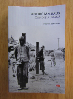 Andre Malraux - Conditia umana