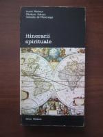 Andre Malraux, Okakura Kakuzo, Salvador de Madariaga - Itinerarii spirituale