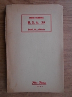 Andre Maurois - U.S.A. 39. Jurnal de calatorie (1945)