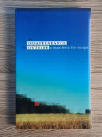 Andrei Codrescu - The disappearance of the outside a manifesto for escape
