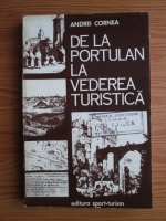 Andrei Cornea - De la portulan la vederea turistica