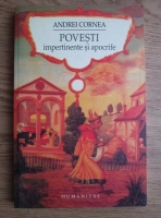 Andrei Cornea - Povesti impertinente si apocrife