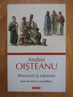 Andrei Oisteanu - Moravuri si naravuri