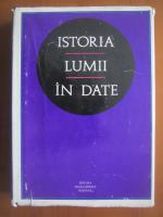 Andrei Otetea - Istoria lumii in date