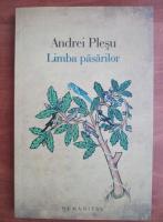 Andrei Plesu - Limba pasarilor