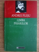 Andrei Plesu - Limba pasarilor