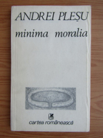 Andrei Plesu - Minima moralia
