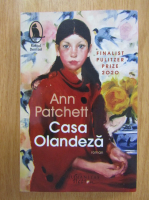 Ann Patchett - Casa Olandeza