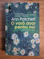 Ann Patchett - O vara doar pentru noi