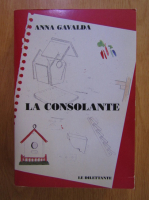 Anna Gavalda - La consolante