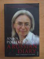 Anna Politkovskaia - A Russian Diary