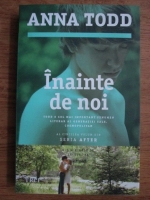 Anna Todd - Inainte de noi