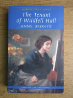 Anne Bronte - The tenant of wildfell hall
