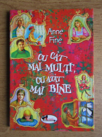 Anne Fine - Cu cat mai multi, cu atat mai bine