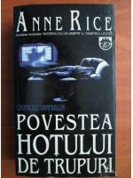 Anne Rice - Povestea hotului de trupuri