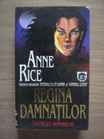 Anne Rice - Regina damnatilor