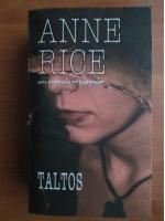 Anne Rice - Taltos