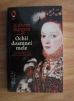 Anthony Burgess - Ochii doamnei mele