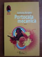 Anthony Burgess - Portocala mecanica