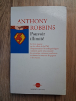 Anthony Robbins - Pouvoir illimite