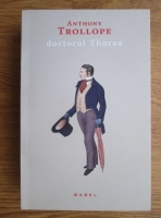 Anthony Trollope - Doctorul Thorne