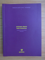 Antoaneta Olteanu - Homo balcanicus
