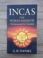 Antoine B. Daniel - Incas the puma's shadow