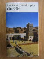 Antoine de Saint-Exupery - Citadelle