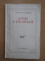 Antoine de Saint-Exupery - Lettre a un otage