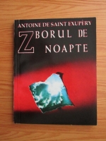 Antoine de Saint Exupery - Zborul de noapte