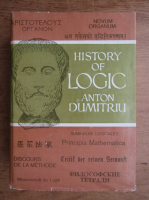 Anton Dumitriu - History of logic (volumul 1)