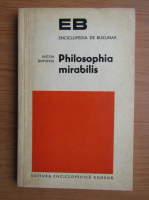 Anton Dumitriu - Philosophia mirabilis