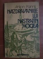 Anton Pann - Nazdravaniile lui Nastratin Hogea