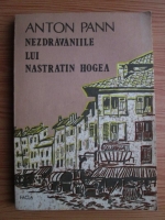 Anton Pann - Nezdravaniile lui Nastratin Hogea