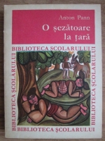 Anton Pann - O sezatoare la tara