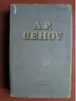 Anton Pavlovici Cehov - Opere (volumul 9)