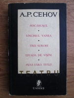 Anton Pavlovici Cehov - Teatru