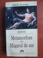 Apuleius - Metamorfoze sau Magarul de aur