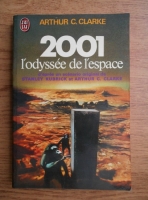 Arthur C. Clarke - 2001 l'odyssee de l'espace