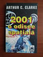 Arthur C. Clarke - 2001 o odisee spatiala
