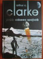 Arthur C. Clarke - 2001: odiseea spatiala