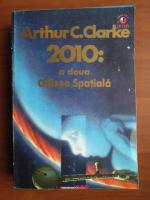 Arthur C. Clarke - 2010: a doua odisee spatiala