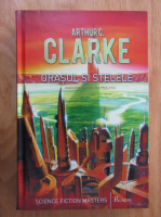 Arthur C. Clarke - Orasul si stelele